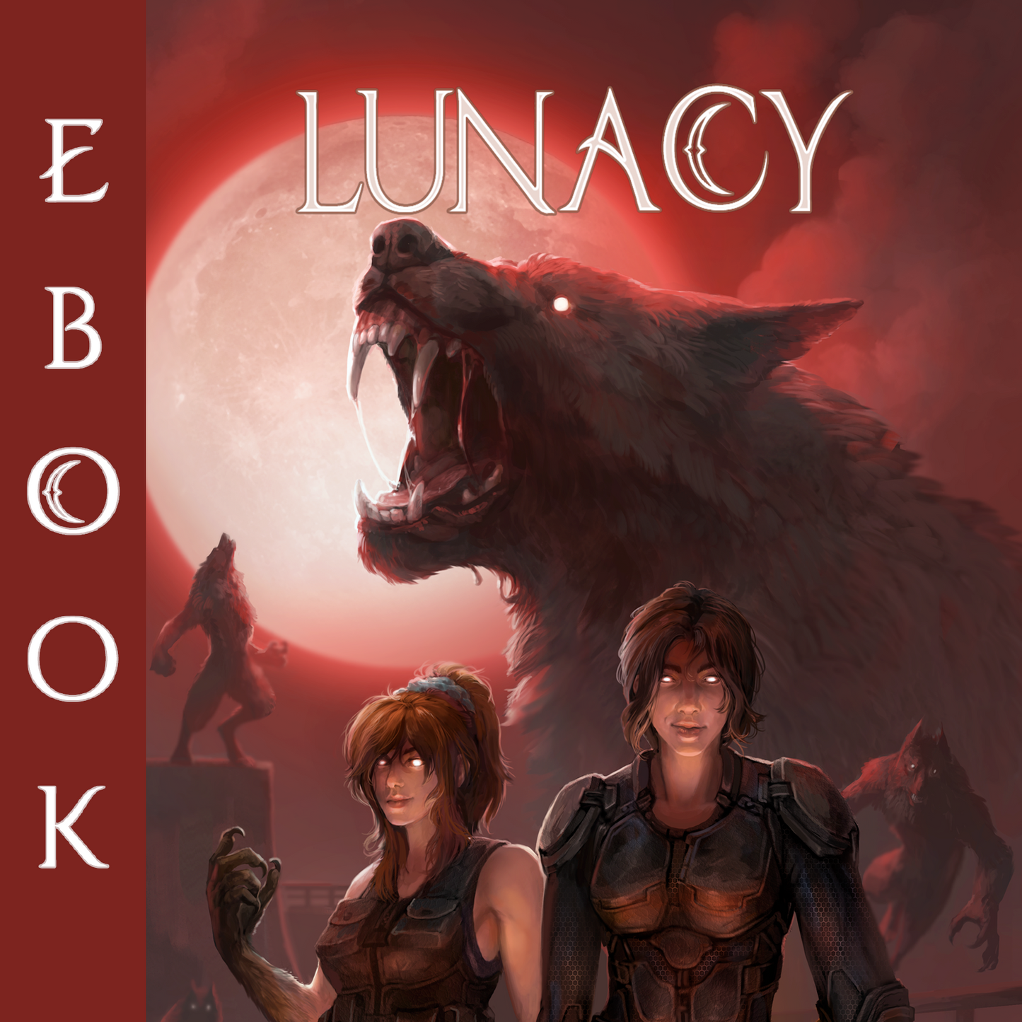 Lunacy Ebook (Book 3)